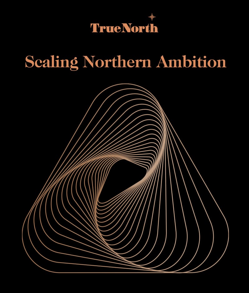 Scaling Northern Ambition